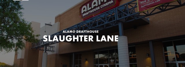 Alamo Drafthouse Slaughter Lane