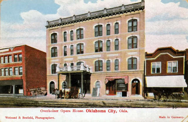 Warner theater Oklahoma City began life as Overholser (Opera House) early 1900's